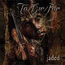 To/Die/For - Jaded